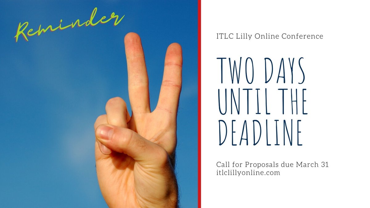 ITLC_Lilly's tweet photo. ＊Reminder＊ Two days to get your proposals in for the May 2021 #LillyCon. 
Find out more at https://t.co/UCrK2IDpel 
#HigherEd #EdChat #Education #College #ProfessionalDevelopment #profDev https://t.co/uUl9Lt1mMo
