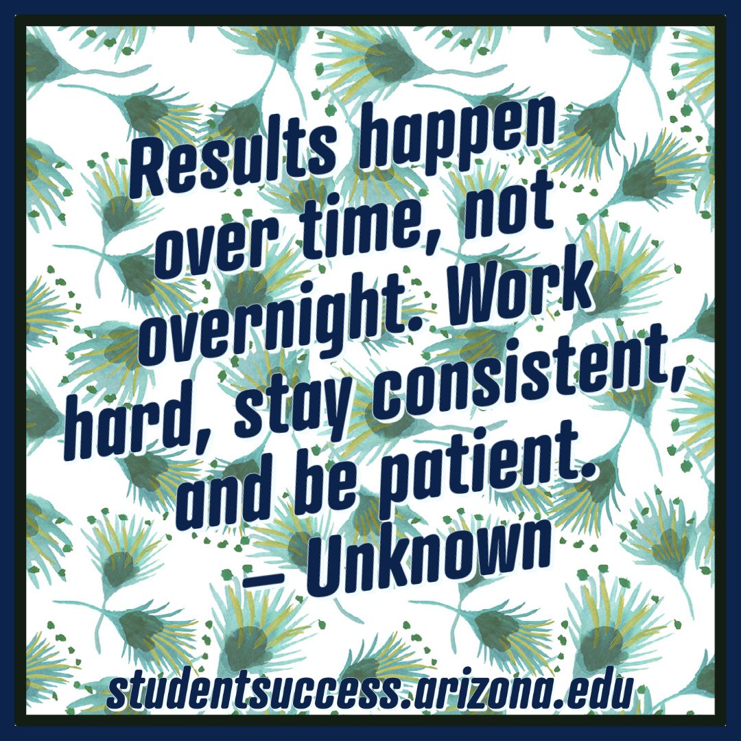 WildcatConnect's tweet photo. Results happen over time, not overnight. Work hard, stay consistent, and be patient. – Unknown #MotivationMonday #StudentSuccess #WildcatsConnect https://t.co/gbnq3JNdQ6