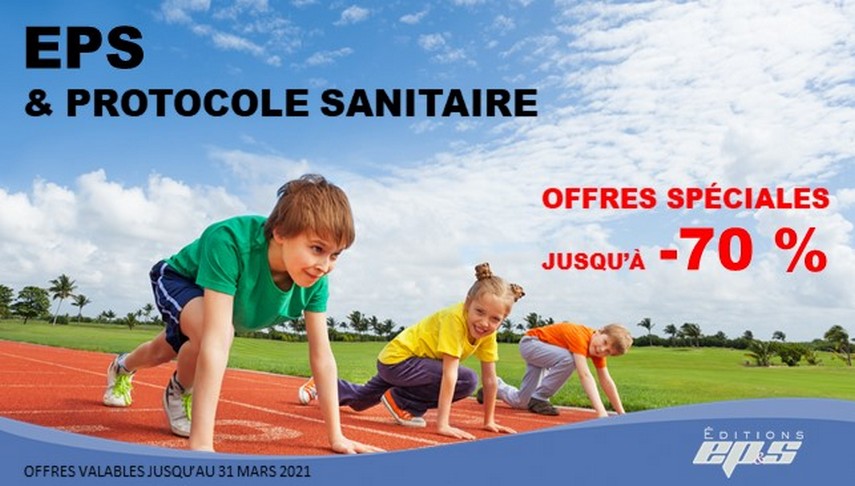DERNIERS JOURS - OFFRES SPÉCIALES -70%
EPS ET PROTOCOLE SANITAIRE
Jusqu’à 70 % de remise, frais de port compris, sur les ouvrages dont les activités sont compatibles avec le protocole sanitaire actuel.
cutt.ly/ez8JhxC
-----
#ProtocoleSanitaire #EPS #Promotions