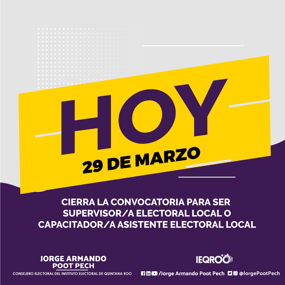 JorgePootPech's tweet photo. Último día para aplicar en la convocatoria para ser Capacitador/a Asistente Electoral o Supervisor/a Electoral Local ✅
⚠️  Lee la convocatoria aquí: https://t.co/DV1QZFlllJ
⚠️  Aplica aquí: https://t.co/NKruiMtHDy https://t.co/ibuw6hMA90