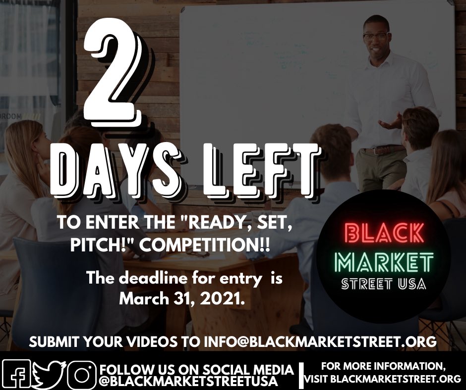 BlkMarketStreet's tweet photo. 2 DAYS!!! We repeat!! You have 2 DAYS to get your pitches in! Submit your pitch to info@blackmarketstreet.org! Let's make it happen!
.
.
.
#BlackMarketStreetUSA 
#SupportBlackOwnedBusinesses 
#BuyBlack https://t.co/kON719unRu