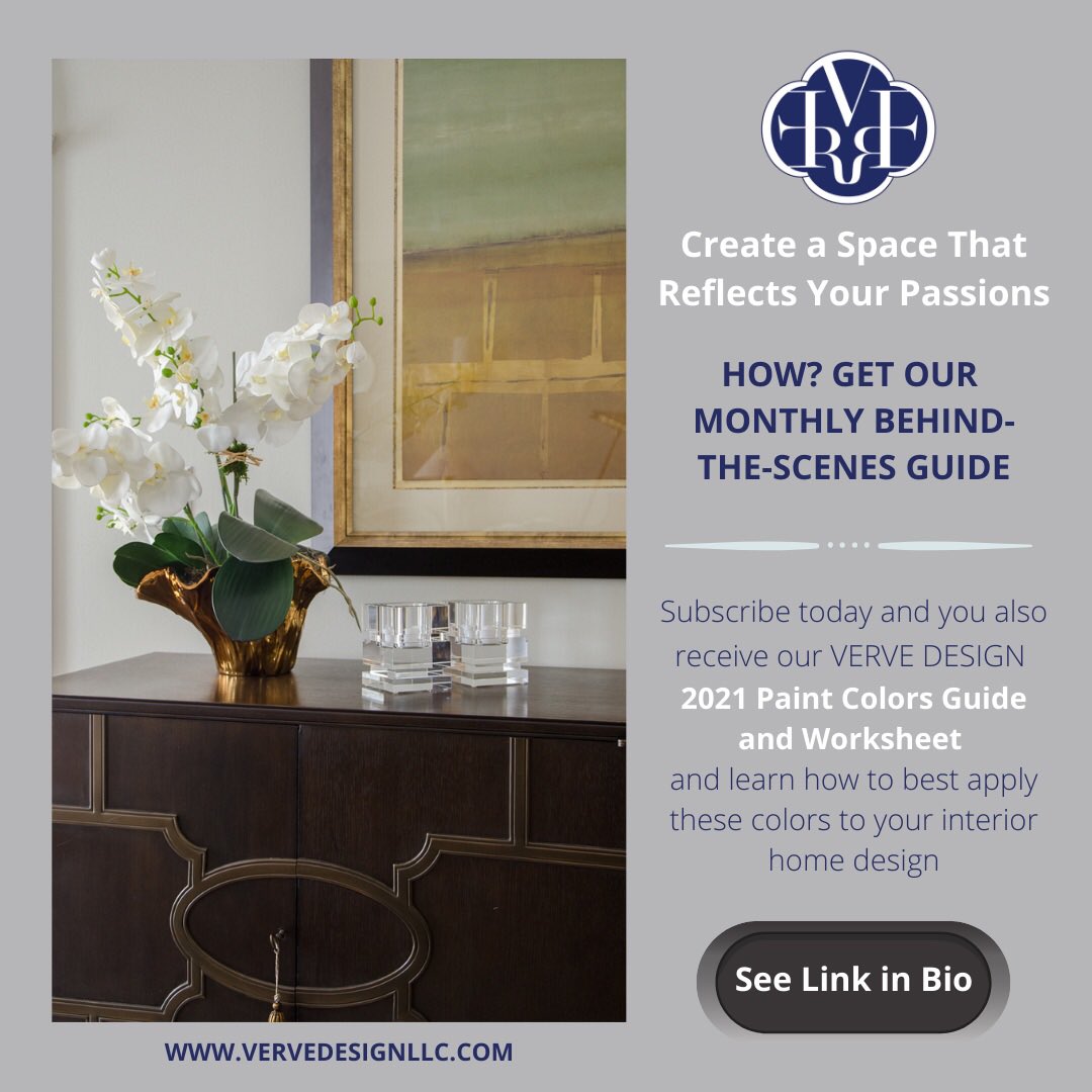Click here for a copy of our Guide and 2021 Paint Colors PDF: vervedesignllc.com/passions/