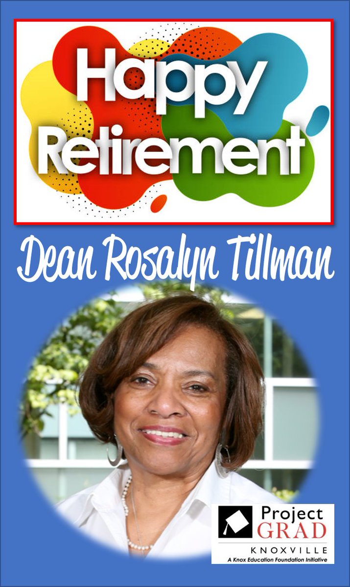 Project GRAD Knoxville enthusiastically celebrates the retirement of Dean Rosalyn Tillman, from Pellissippi State Community College. She is a great champion for students and has contributed greatly to the community.
