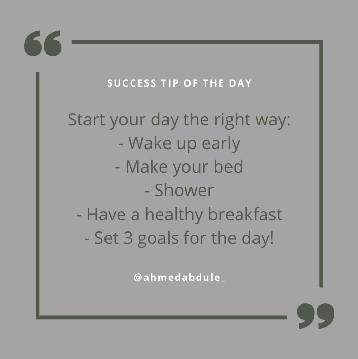 Start your day the right way:

- Wake up early ⏰
- Make your bed 🛏
- Shower 🚿
- Have a healthy breakfast 🍏
- Set 3 goals for the day! ✅

#Goals #Motivation #Success #Routine