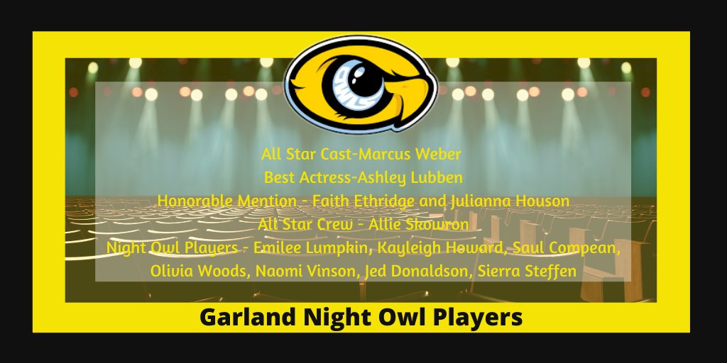 GHS_Owls's tweet photo. Your GHS Night Owl Players advance to the regional round of the One Act Play competition!  The only school in Garland!  They are off to Waco!  Gig'em Owls!  #ChooseTheOriginal https://t.co/5GZCsAUli1