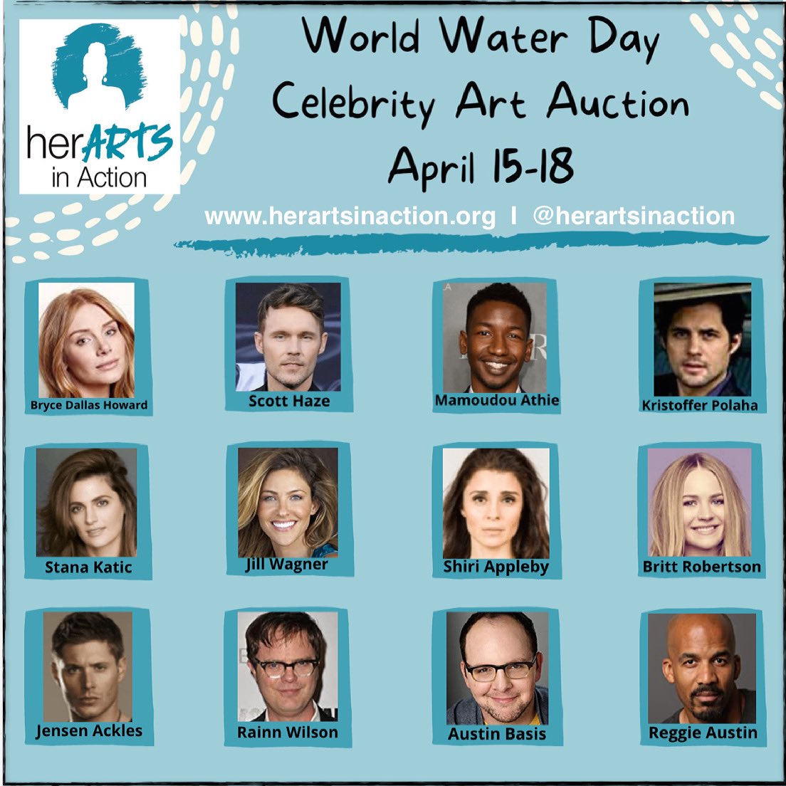 April 15 at herartsinaction.org bid on #art by your favorite actor to support our programs! <a href="/BryceDHoward/">Bryce Dallas Howard</a> <a href="/ScottHaze/">SCOTT HAZE</a> Mamoudou Athie <a href="/KrisPolaha/">Kristoffer Polaha</a> <a href="/Stana_Katic/">S_K</a> <a href="/JillWagner/">Jill Wagner</a> <a href="/ShiriAppleby/">Shiri Appleby</a> <a href="/RealBritt_Rob/">Britt Robertson</a> <a href="/JensenAckles/">Jensen Ackles</a> <a href="/rainnwilson/">RainnWilson</a> <a href="/AustinBasis/">Austin Basis</a> <a href="/reggie_austin/">Reggie Austin</a>