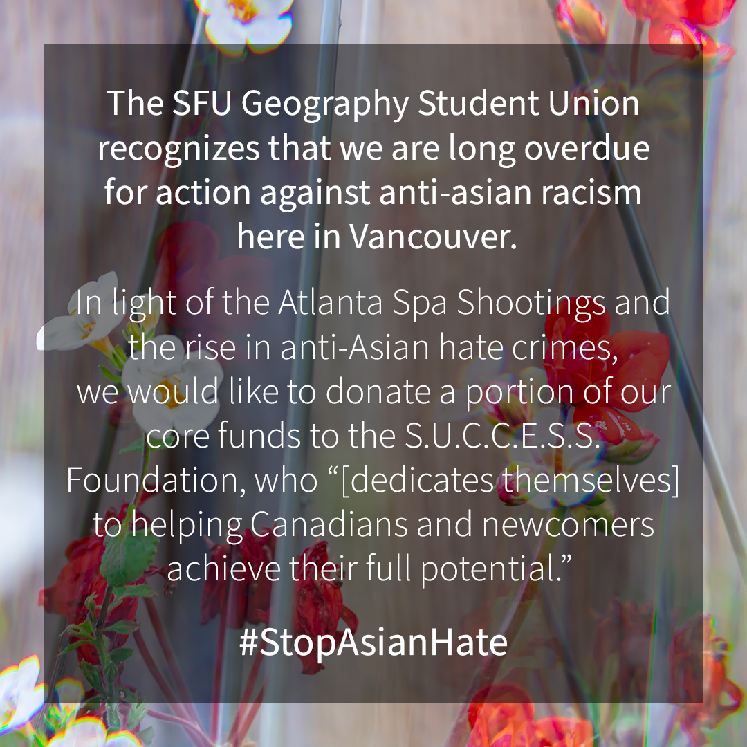 SFU_GSU's tweet photo. We recognize that we are long overdue for action against anti-asian racism here in Vancouver. In light of the Atlanta Spa Shootings and the rise in anti-Asian hate crimes, we would like to donate a portion of our core funds to the S.U.C.C.E.S.S. Foundation
https://t.co/IEGlPLse9u https://t.co/m5yEfyme5y