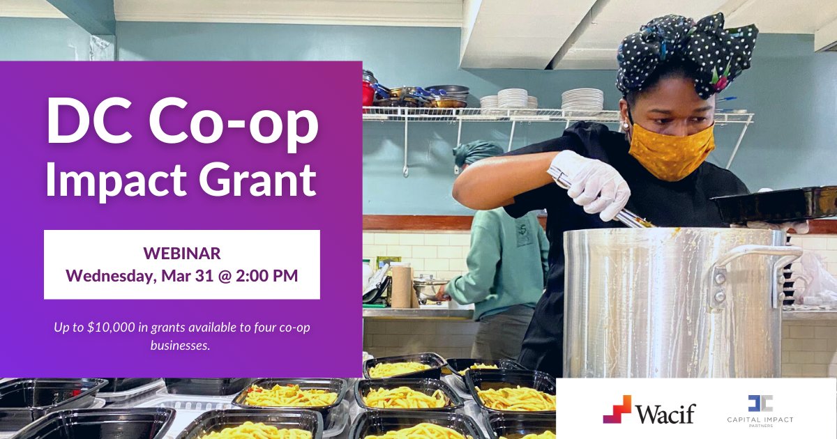 capitalimpact's tweet photo. Learn more about the D.C. Co-op Impact at our webinar Mar 31 @ 2pm EDT!! To emerging cooperative businesses in the D.C. area: apply for this grant, and you could receive a $10,000 grant from @Wacif and @capitalimpact. Register here: https://t.co/P6exib79GL #DCCoopImpact #Coops https://t.co/ZcyXxsLkMo