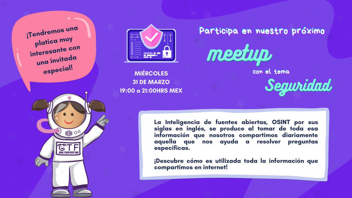 No te pierdas el meetup de este mes, Evelyn Hernández de <a href="/athenas_mf/">Athena's Mexican Force</a> nos hablará de cómo la información que compartimos en internet puede ser utilizada con diferentes objetivos, desde planear un ataque, hasta resolver un delito. Únete sin costo: bit.ly/3sbrNzy