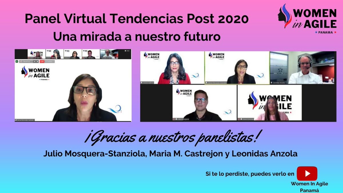 Agradecemos a Julio Mosquera-Stanziola, Maria Mercedes Castrejon y Leonidas Anzola su participación en el panel virtual "Tendecias Post 2020", moderado por Yohara Salinas y Yaravi Cardoze.
Si te lo perdiste puedes verlo por el canal de #WomenInAgilePanamá youtu.be/K-ue7jKZB38