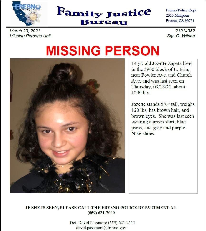 FresnoPolice's tweet photo. Please stop and read!

14 yr. old Jozette Zapata lives in the 5900 block of E. Erin, near Fowler Ave. and Church Ave in Fresno, and was last seen on Thursday, 03/18/21, about 1200 hrs.

If you have information please contact the Fresno Police Department at (559)621-7000. https://t.co/aootxfGzvB