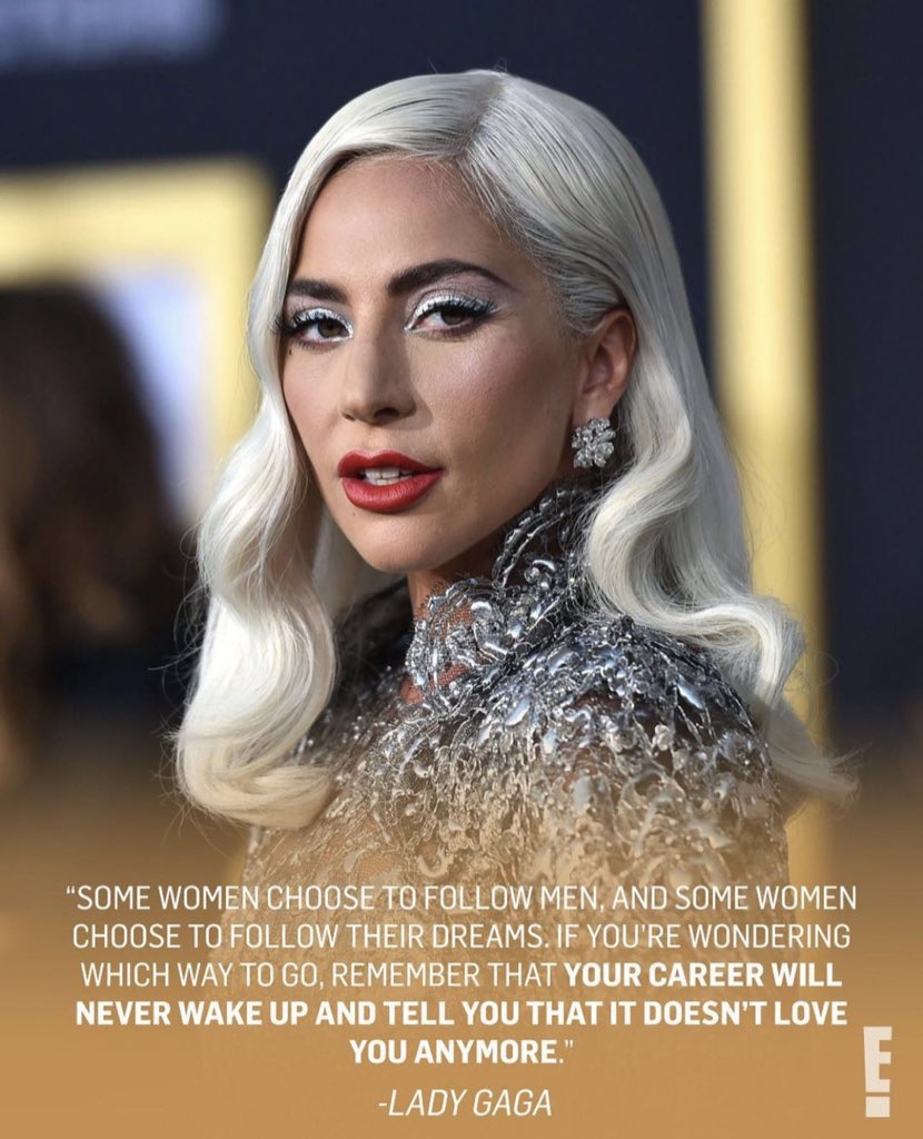 I have carried this quote with me for years! Happy birthday Lady Gaga!  