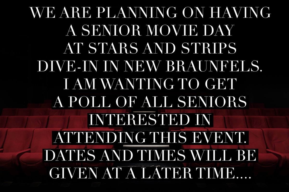 We are planning on having a senior movie day at Stars and Strips Dive-In in New Braunfels. I am wanting to get a poll of all seniors interested in attending this event. Dates and times will be given at a later time....please fill out the google form. docs.google.com/forms/d/1UolU7…