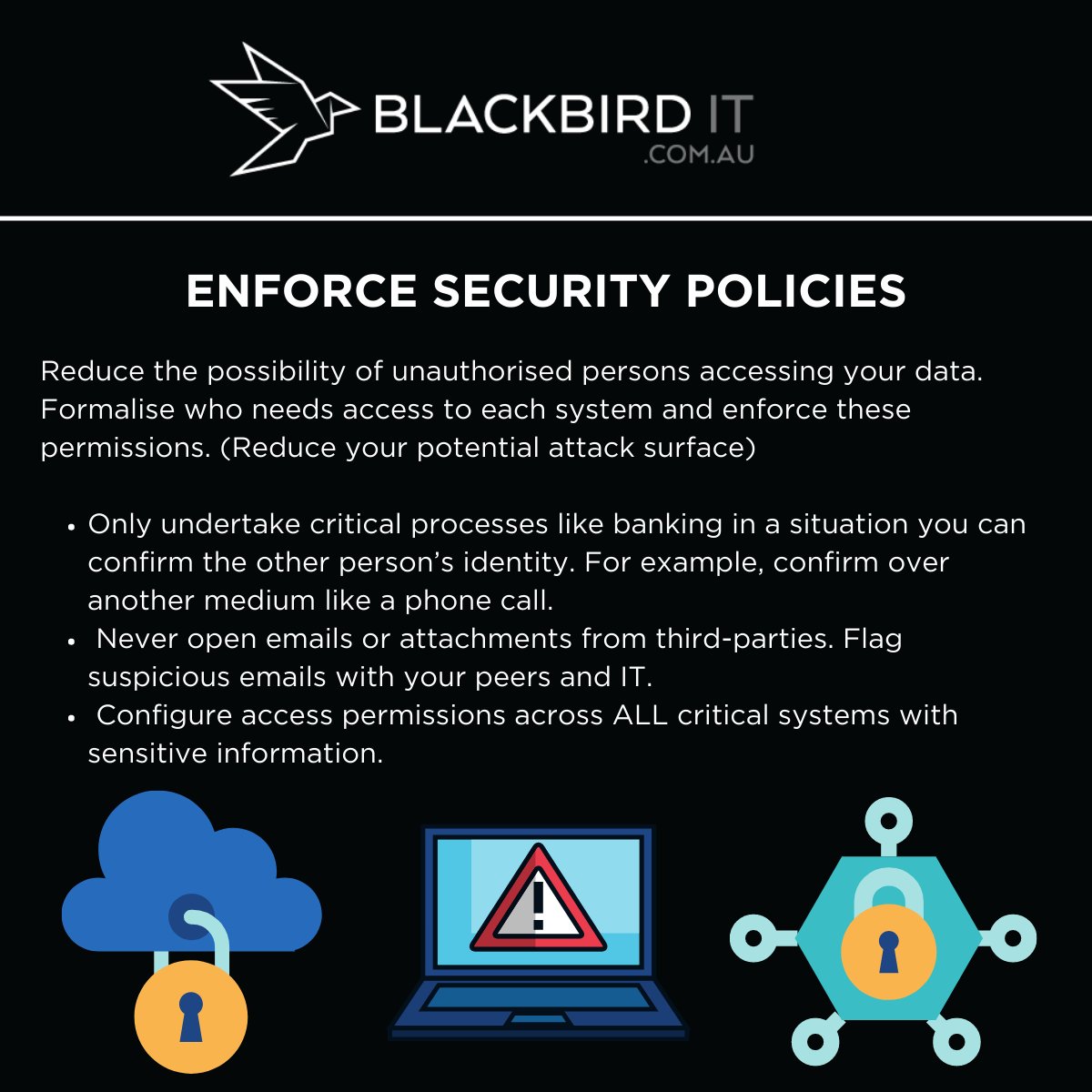 BlackbirdITpl's tweet photo. These are some simple tips to prevent unauthorised access to your data. 

Speak to an expert about cybersecurity and things you can do to protect your business. Contact Blackbird IT  - https://t.co/5aMDpGeMvO

#cyberawareness #cybersecurity #staysecure #blackbirdIT https://t.co/l6xy7FdBbx
