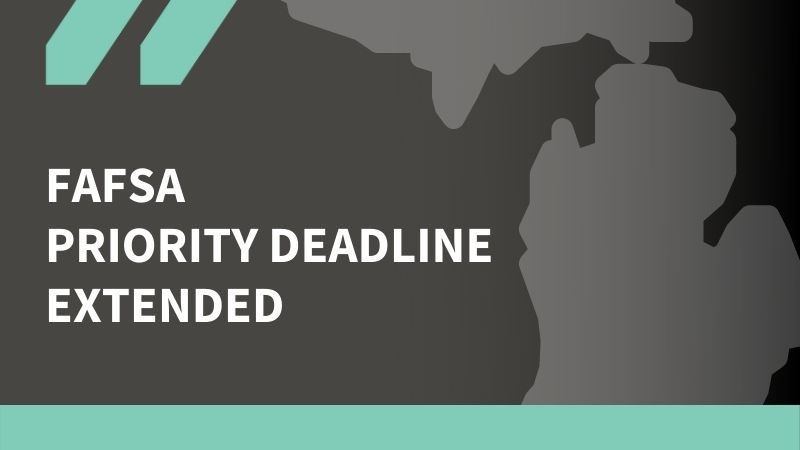 NCANetwork's tweet photo. Good news: Michigan is extending its #FAFSA priority deadline.👏

More from our friends at @MICollegeAccess: https://t.co/MlCFoDN8DD https://t.co/U8bcOFMuc7