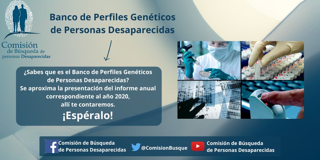 ComisionBusque's tweet photo. ¿Sabías que en Colombia existe un Banco de Perfiles Genéticos de Personas Desaparecidas #BPGD? 
Pronto publicaremos su informe de gestión 2020. https://t.co/QGiMfY03nn