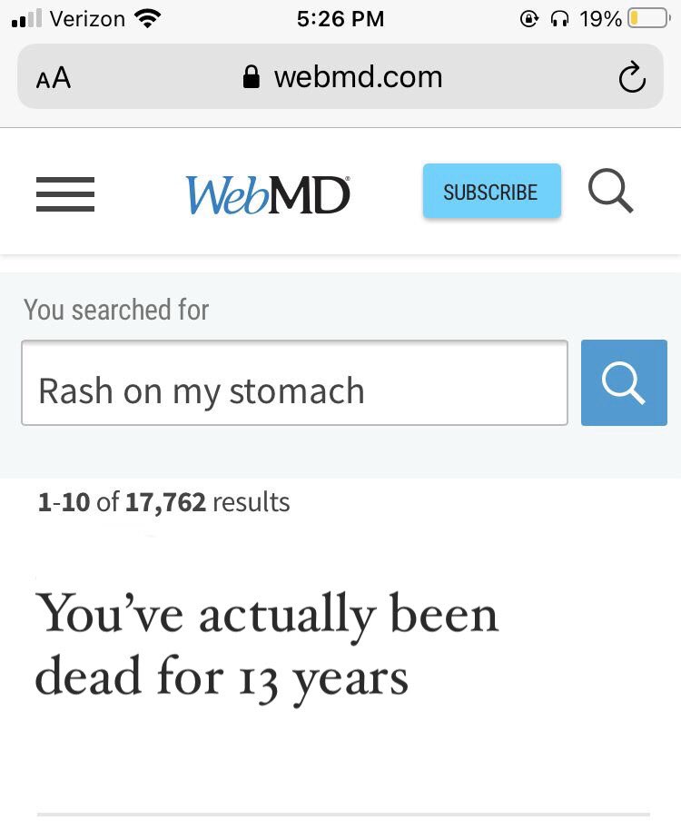 tommybayertime's tweet image. This is why I never go on @WebMD 🙄