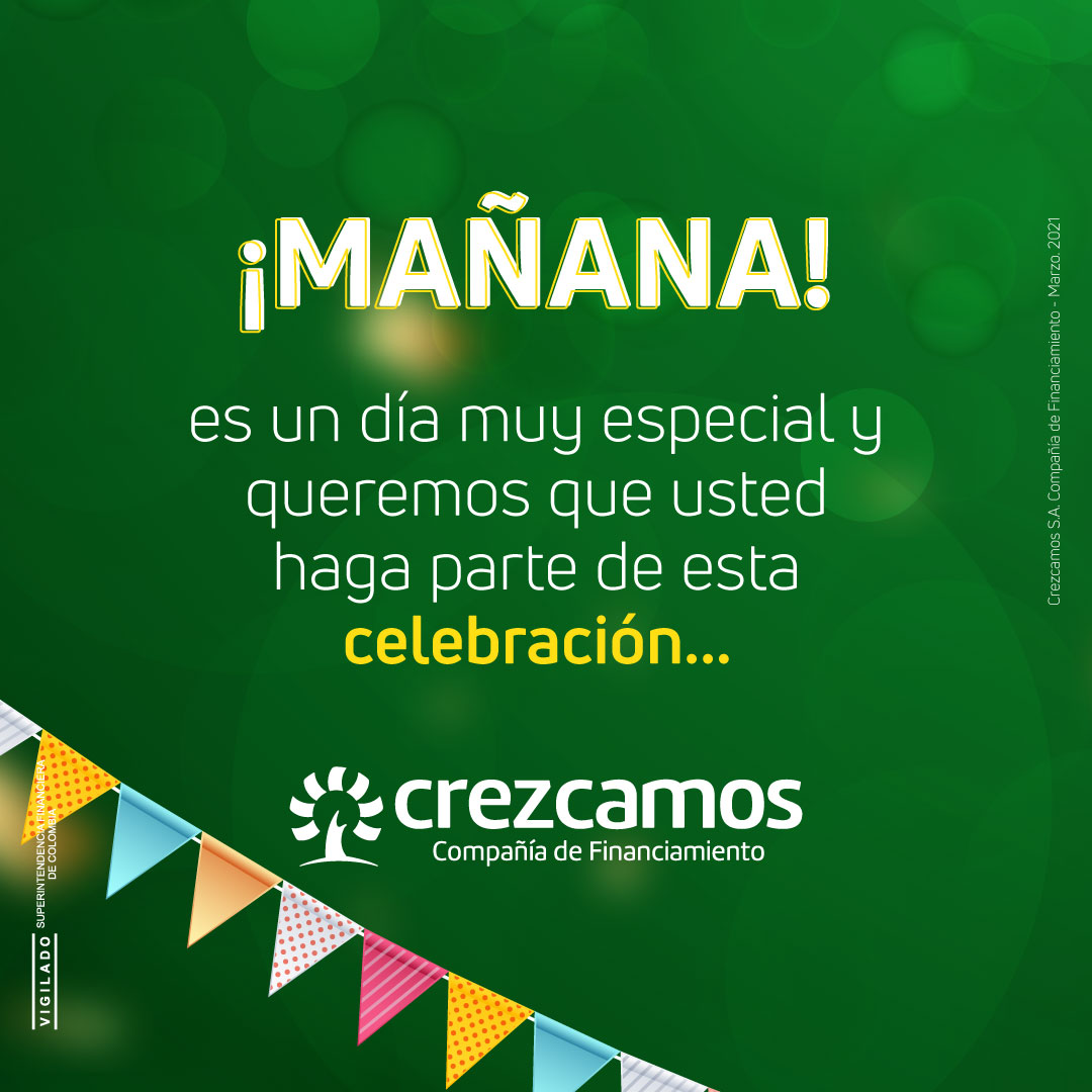 Crezcamos's tweet photo. Mañana es un día muy especial y queremos que usted haga parte de esta celebración🥳🌳💚

#Crezcamos #SolucionesFinancieras #CompañíadeFinanciamiento #SembramosProgreso #SembradoresdeProgreso #ImpulsamoselProgreso https://t.co/p64Y762GvL
