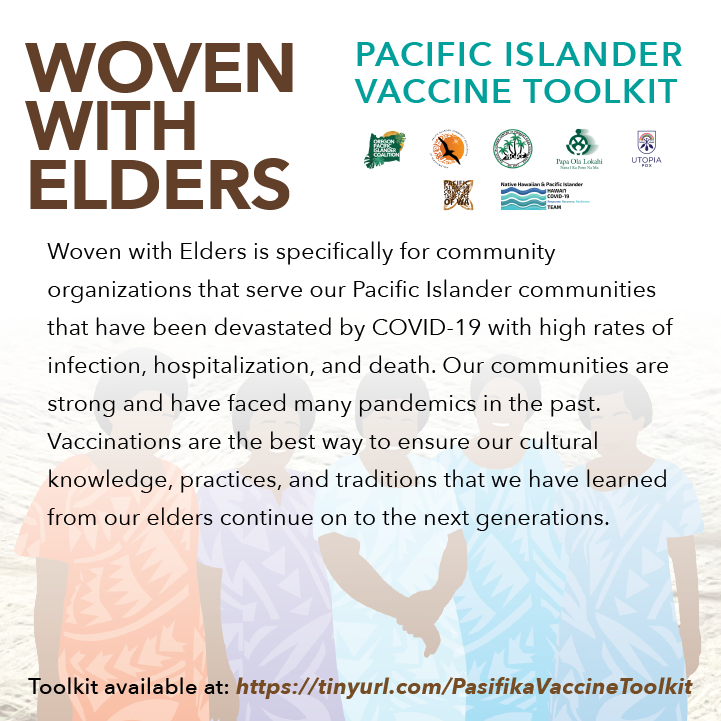 picawashington's tweet photo. In partnership with Kaiser Permanente and our sister orgs @PapaOlaLokahi, and UTOPIA PDX, we are excited to launch "Woven with  Elders," our Pacific Islander Vaccine Information Toolkit available at - https://t.co/9oNvrolMM2

#ProtectOurElders #IamPasifikaIamVaccinated https://t.co/DukcoY0JIN