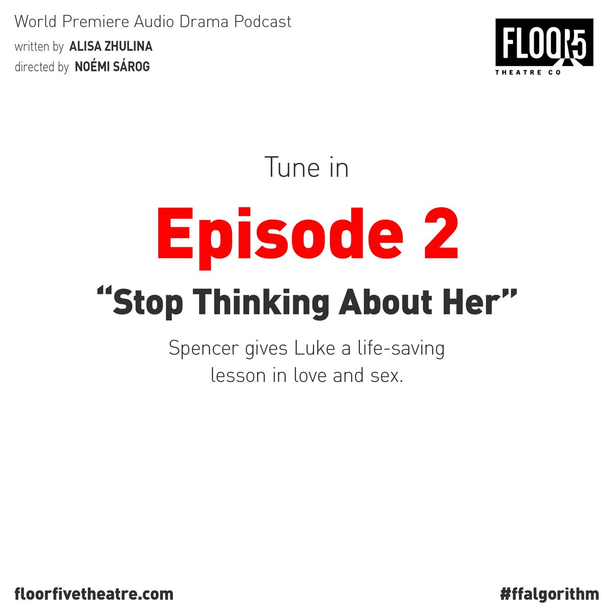 floor5theatre's tweet photo. Check out “Episode 2: Stop Thinking About Her.” Spencer gives Luke a life-saving lesson in love and sex. 

Algorithm an Audio Drama Podcast by @alisazhulina 

#atlanticactorswork #makeyourownwork #ffalgorithm #radio #radioshow #podcast #radioplay #theater #radio #spotifypodcast https://t.co/V6fSSBUC2C