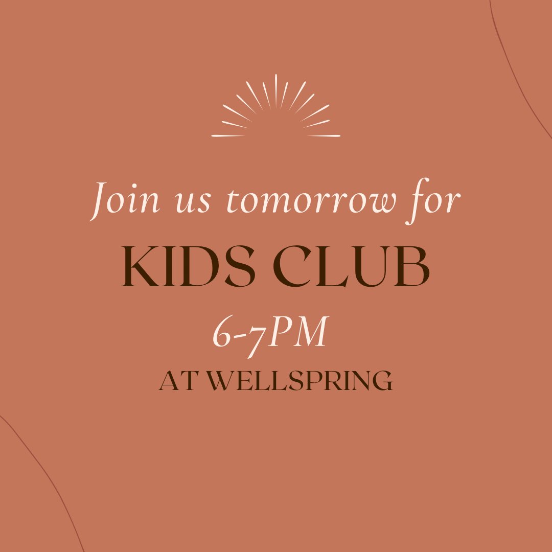 WellspringSTJ's tweet image. Kids club tomorrow 6-7pm! Parents attend with kids! Hope you can join us!!