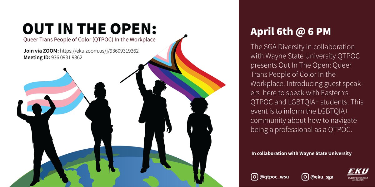 Colonels! The Diversity Cabinet of SGA brings you Out In The Open: Queer Trans People of Color In the Workplace in collaboration with Wayne State University's QTPOC organization.

Join us April 6th at 6:00 p.m. to hear how to navigate the workplace as a QTPOC/LGBTQIA+ individual.