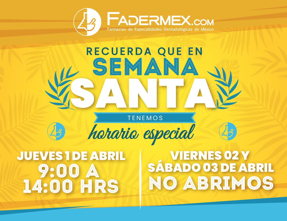 Fadermex's tweet photo. ¿Listo para las vacaciones? en #Fadermex tenemos un horario especial en esta #SemanaSanta. No olvides anticipar tus compras y llevar todo lo que necesitas para proteger tu piel del sol y daños del clima. Disfruta de tus vacaciones y recuerda aún seguimos en #EmergenciaSanitaria. https://t.co/wFOQJnt1Q7