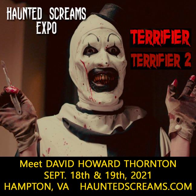 ExpoHaunted's tweet photo. Who wants to meet #Arttheclown from Terrifier? #Davidhowardthorton will be at #HauntedScreamsExpo in Sept 2021 in #hamptonroads! #hamptonva https://t.co/ul8Bll5m8g #horrorcon #halloweencon #thingstodo #familyfriendly https://t.co/Vle3xUHUfA