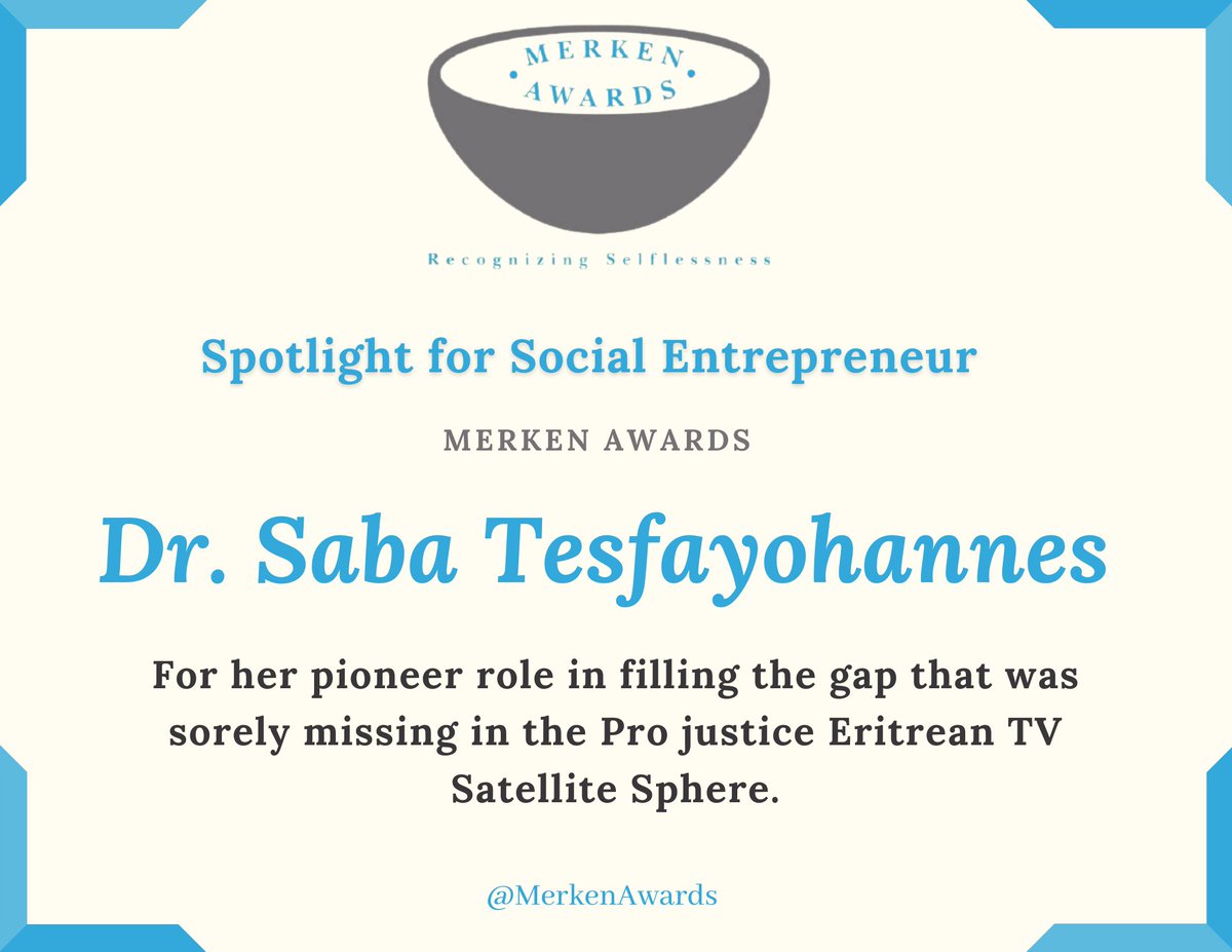 MerkenAwards's tweet photo. The #MerkenAwards - Spotlight for Social Entrepreneurs goes out to Dr. Saba Tesfayohannes, for her pioneer role in filling the gap that was sorely missing in the Pro justice Eritrean TV Satellite Sphere.
#SundaySpotlight #Eritrea #WeAreComingHome #Yiakl https://t.co/iI6nF4Lns4