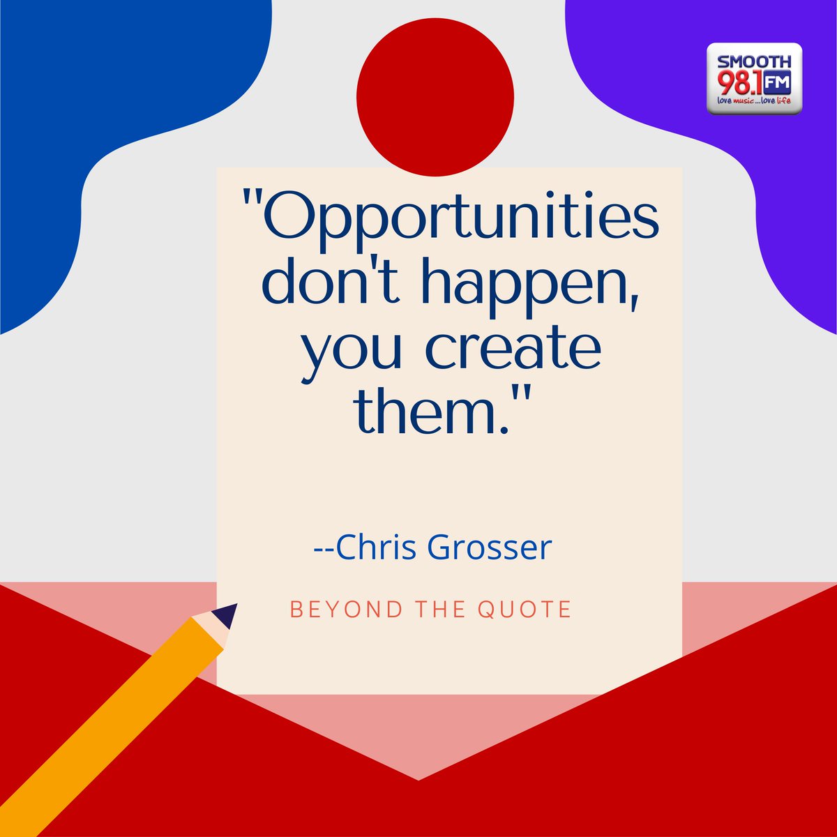 Smooth981FM's tweet photo. Opportunities don't happen, you create them
#Beyondthequote https://t.co/N0rJNu4b6u