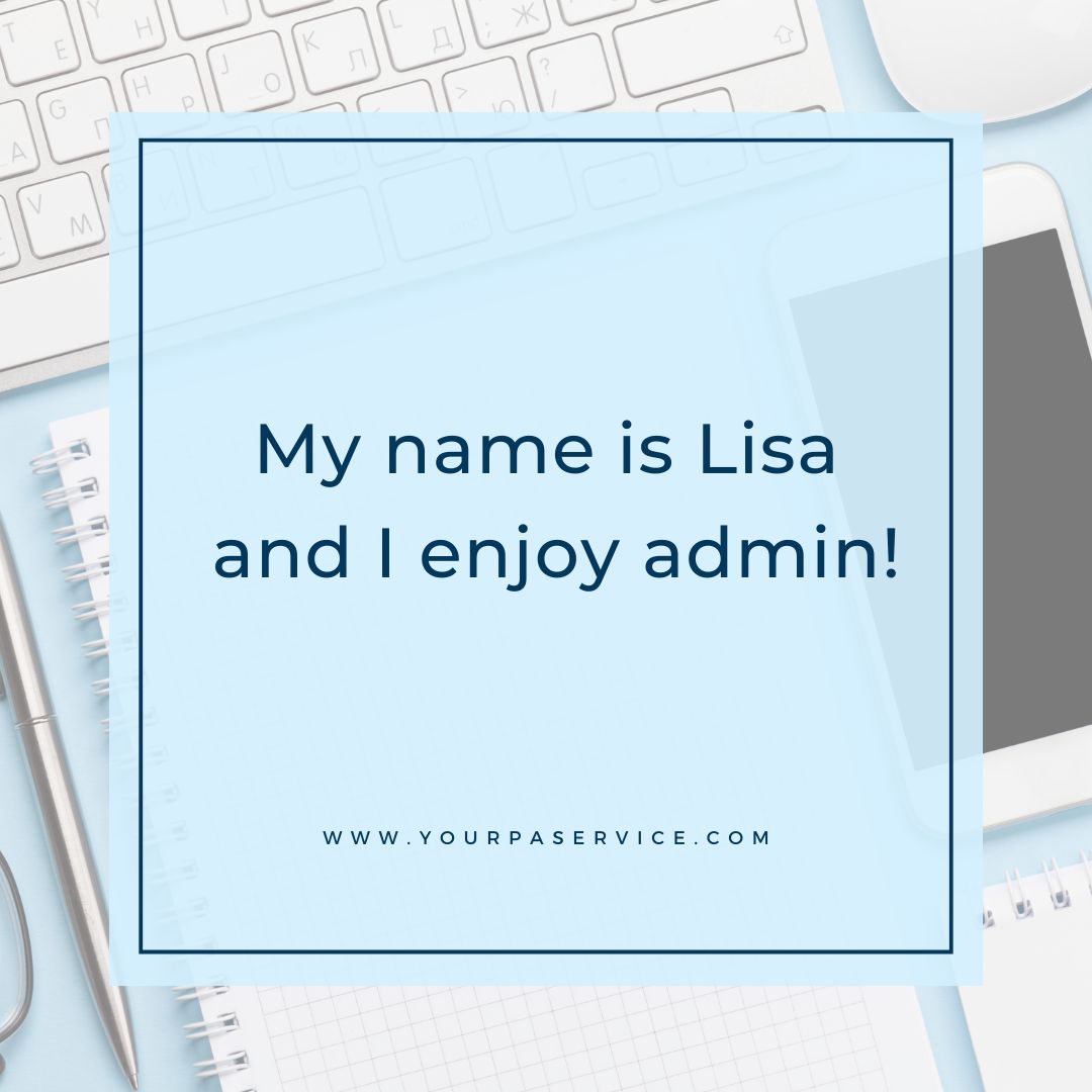 YourPA2's tweet photo. My name is Lisa &amp; I enjoy admin. There I said it!  Out loud! I went into business to do your admin.  Many tasks are necessary but you don't need to be the one doing them!  What did you go into business to do? Do you do enough of it? If not, then see what you can outsource to a VA https://t.co/L1wKTL42Rc