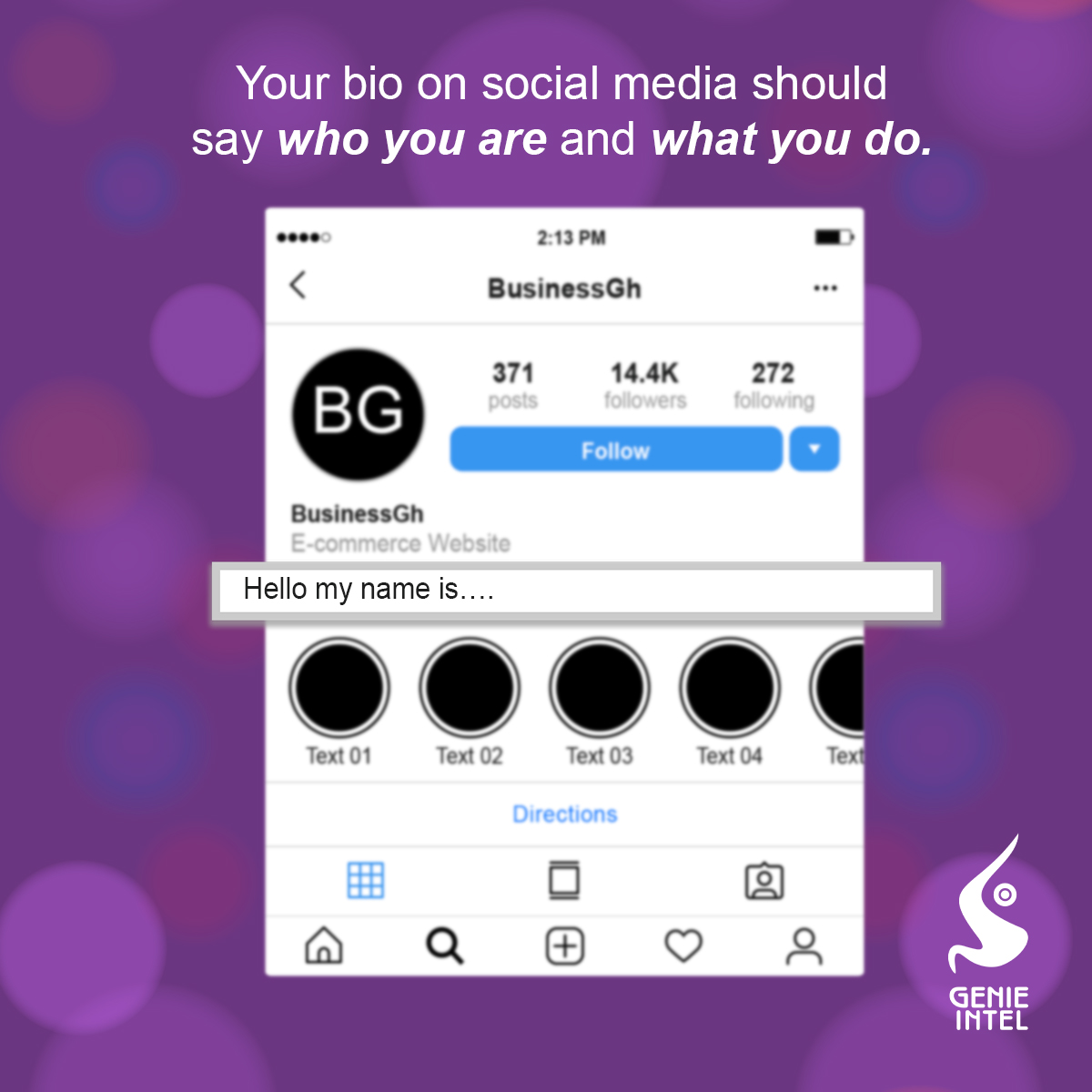 genieintel's tweet photo. The bio on your social media pages is you saying "Hi, this who we are and what we do." Your bio is the first place customers look when making a choice about a business. Make sure your bio is concise and communicates your business purpose. #bio #digitalmarketing #genie https://t.co/bQr8MNpbZL