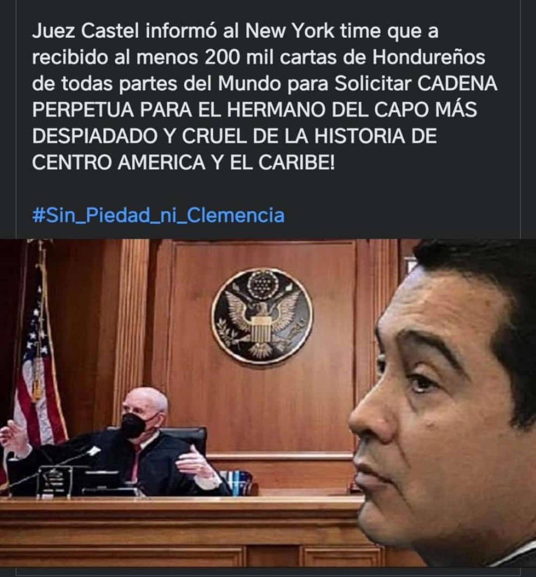 El juez Castel informó al New York Times que ha recibido al menos 200,000 cartas de hondureños de todas partes del mundo solicitando CADENA PERPETUA para el hermano de capo más despiadado y cruel de la historia de Centro América y el Caribe.

#NarcosHonduras