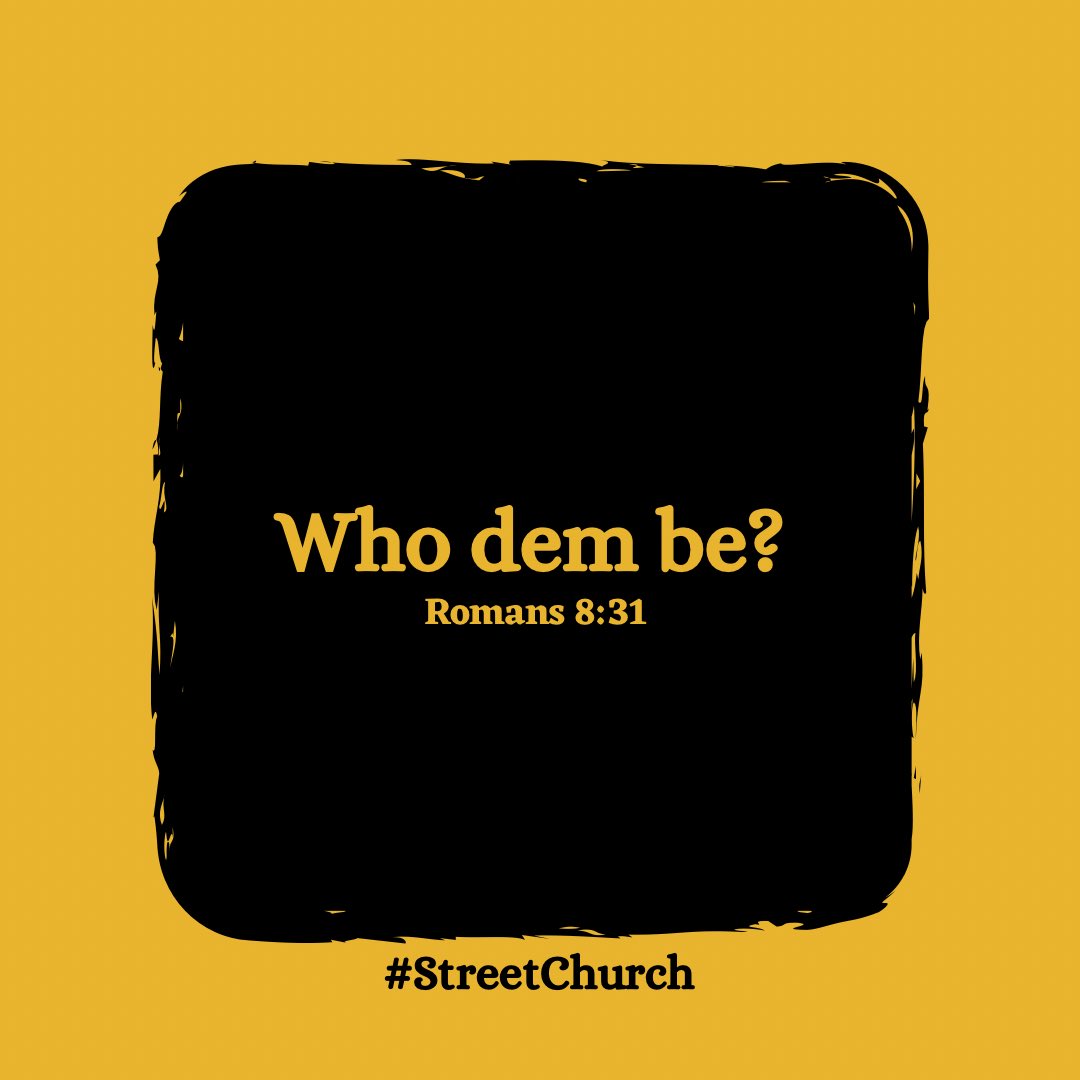 streetchurchh's tweet photo. If God dey for you, who is their daddy? Ask them “Who you?” https://t.co/gqrzjmlUox