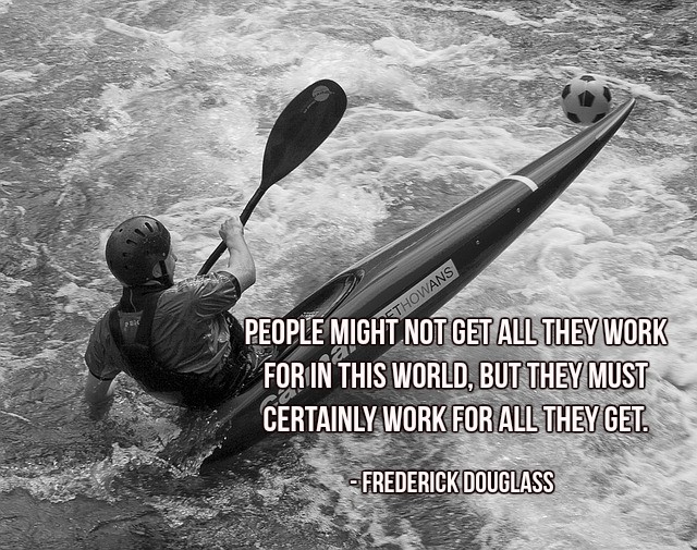 People might not get all they work for in this world, but they must certainly work for all they get.  - Frederick Douglass #quote https://t.co/wErZoM30Op