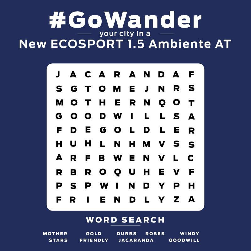 FordSouthAfrica's tweet photo. Your New EcoSport 1.5 Ambiente AT was made to #GoWander. Can you find your special city in the word search? Visit https://t.co/unkjIBpqE4 to find out more. https://t.co/AGDaOQWmDH