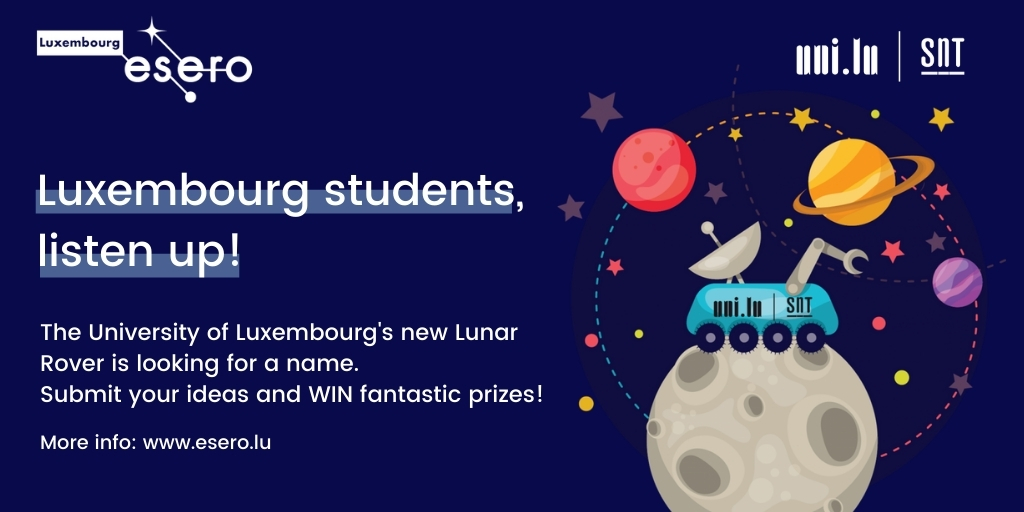 SnT_uni_lu's tweet photo. Calling all students!

We got a new Lunar Rover and we need your help to find the right name for it: submit your ideas and win fantastic prizes! 🏆 

🚀 https://t.co/61tOpNkMft

@esero_lu @LuxSpaceAgency @mo_robotics https://t.co/uWoM6zlUrT