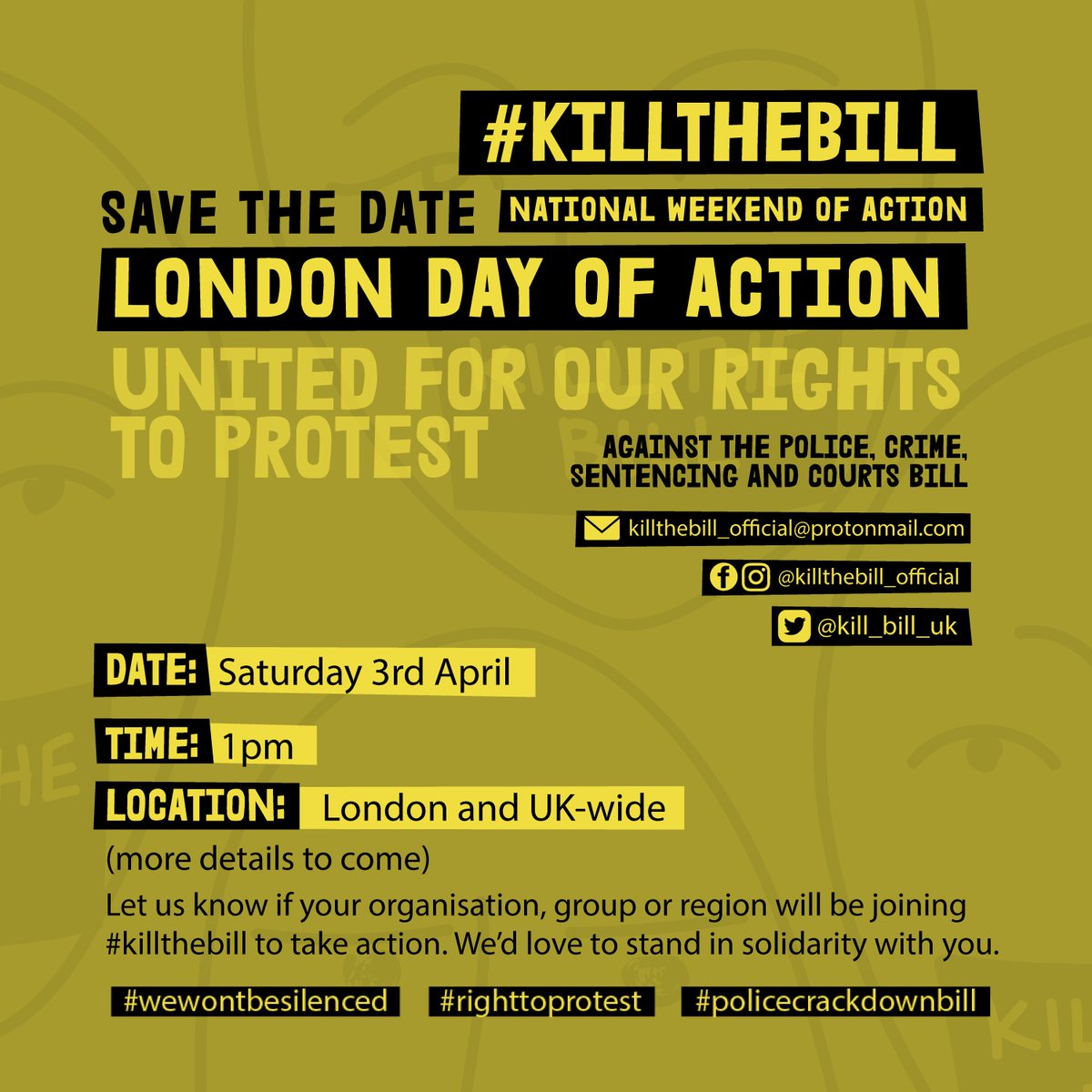 XRebellionUK's tweet photo. This weekend stand in solidarity with all those the #policecrackdownbill attacks and defend our #righttoprotest. Share and support the event in London and across the UK, updates for location here:  https://t.co/3Bl9FSVgow #wewontbesilenced #freedomtoprotest #killthebill https://t.co/jVN00WMTLm