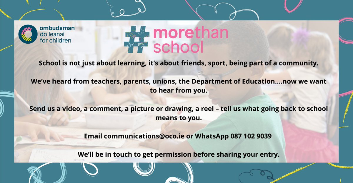 OCO_ireland's tweet photo. We want to hear directly from children &amp; young people on how they feel returning to school. 

Are you happy? Are you nervous? What do you expect?

Send your submission to communications@oco.ie and be in with a chance of winning an iPad!

#MoreThanSchool https://t.co/sURJPkfe0n