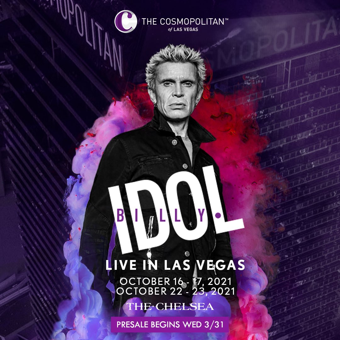 Ticket and VIP Package presale begins tomorrow at 10am PT for October 16, 17, 22 &amp; 23 in Las Vegas at The Chelsea at <a href="/Cosmopolitan_LV/">The Cosmopolitan</a> Use passcode: whiplashsmile21 at ticketmaster.com/billy-idol-tic…