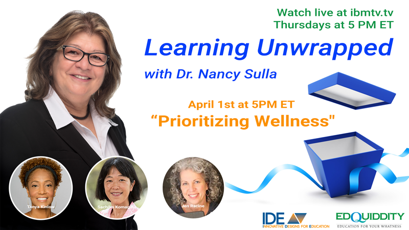 IDECorp's tweet photo. This week on #LearningUnwrapped... It's a show for everyone! #PrioritizingWellness w/ @nsulla, @gvodolaIDE, @JenRacine1, @TKinlow, and Sachiko Komagata
Tune in Thursday, April 1st, 5pmET at https://t.co/1NYogeEv8e
#wellbeing #wellness #selfcare https://t.co/BiDW4Q1fZr