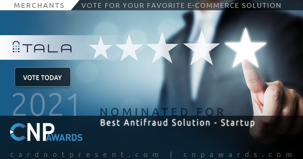 talasec's tweet image. Tala is delighted to be nominated once again for Best Antifraud Solution in the @CardNotPresent Awards. There&apos;s still time to vote for us! Visit here: info.cardnotpresent.com/2021-cnp-award… #CNPawards #fraudprevention #cybersecurity