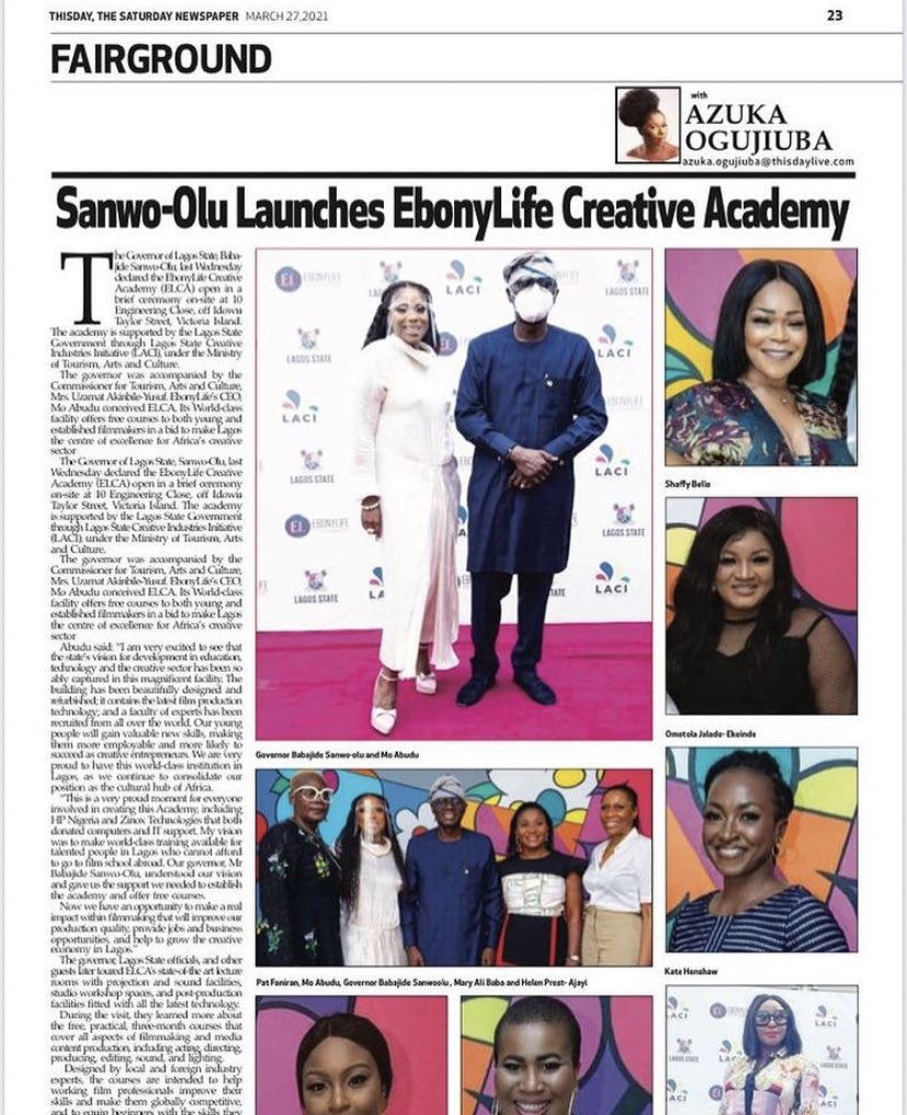 My sincere thanks to Thisday Newspapers for this piece by on The EbonyLife Creative Academy, a Lagos State Partnership project. 

To all our potential students, our portal is now open for you to register for INTAKE 2 !

ebonylifecreativeacademy.com