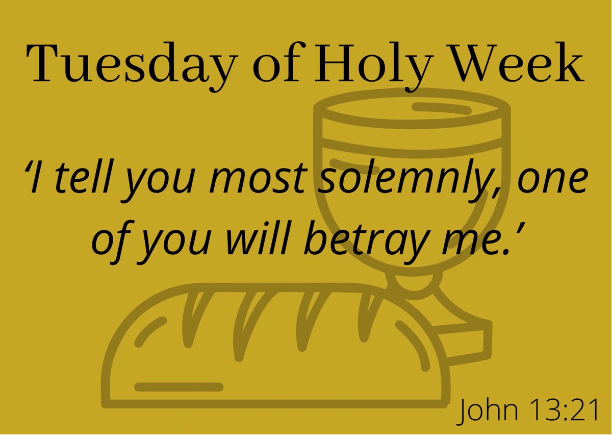 ChaplaincySM's tweet photo. Today is Tuesday of Holy Week. In today’s Gospel we hear Jesus tell his disciples that one of them will betray him. https://t.co/wYl1eWvlb5