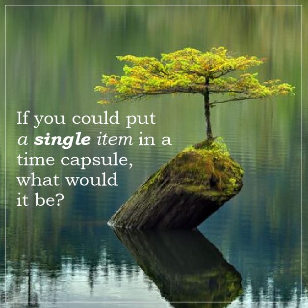 One item, only?  Eish 🙈 
 
#future #time #capsule #timecapsule #whatdoyousave #history #blastfromthepast #nostalgic  #memories