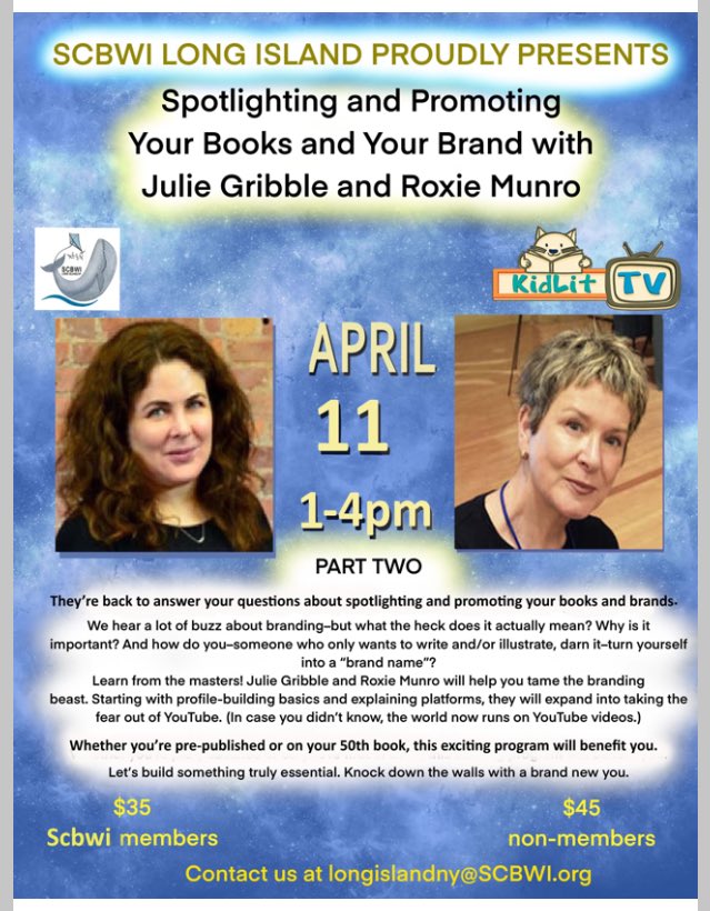 SCBWI Long Island (@scbwilongisland) on Twitter photo <a href="/JulieGribbleNYC/">Julie Gribble</a> (KidlitTV) & <a href="/roxiemunro/">Roxie Munro</a> will help you tame the branding beast:
-profile-building basics
-platforms
-YouTube.
Whether you’re pre-published or on you’re fiftieth book, this exciting program is for you!
longislandny.scbwi.org/events/save-th… <a href="/JulieGribbleNYC/">Julie Gribble</a> (KidlitTV) & <a href="/roxiemunro/">Roxie Munro</a> will help you tame the branding beast:
-profile-building basics
-platforms
-YouTube.
Whether you’re pre-published or on you’re fiftieth book, this exciting program is for you!
longislandny.scbwi.org/events/save-th…