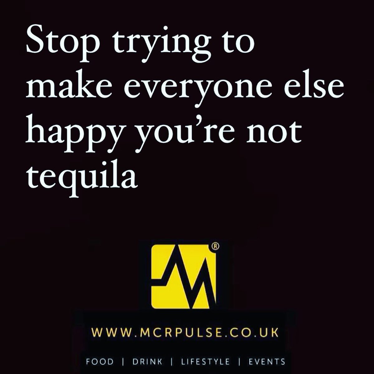 McrPulse's tweet photo. Too true 🖤
• • • •
#stoptryingtomakeeveryonehappy #beehappy #tequilaislife https://t.co/ZnDbXR6XbY