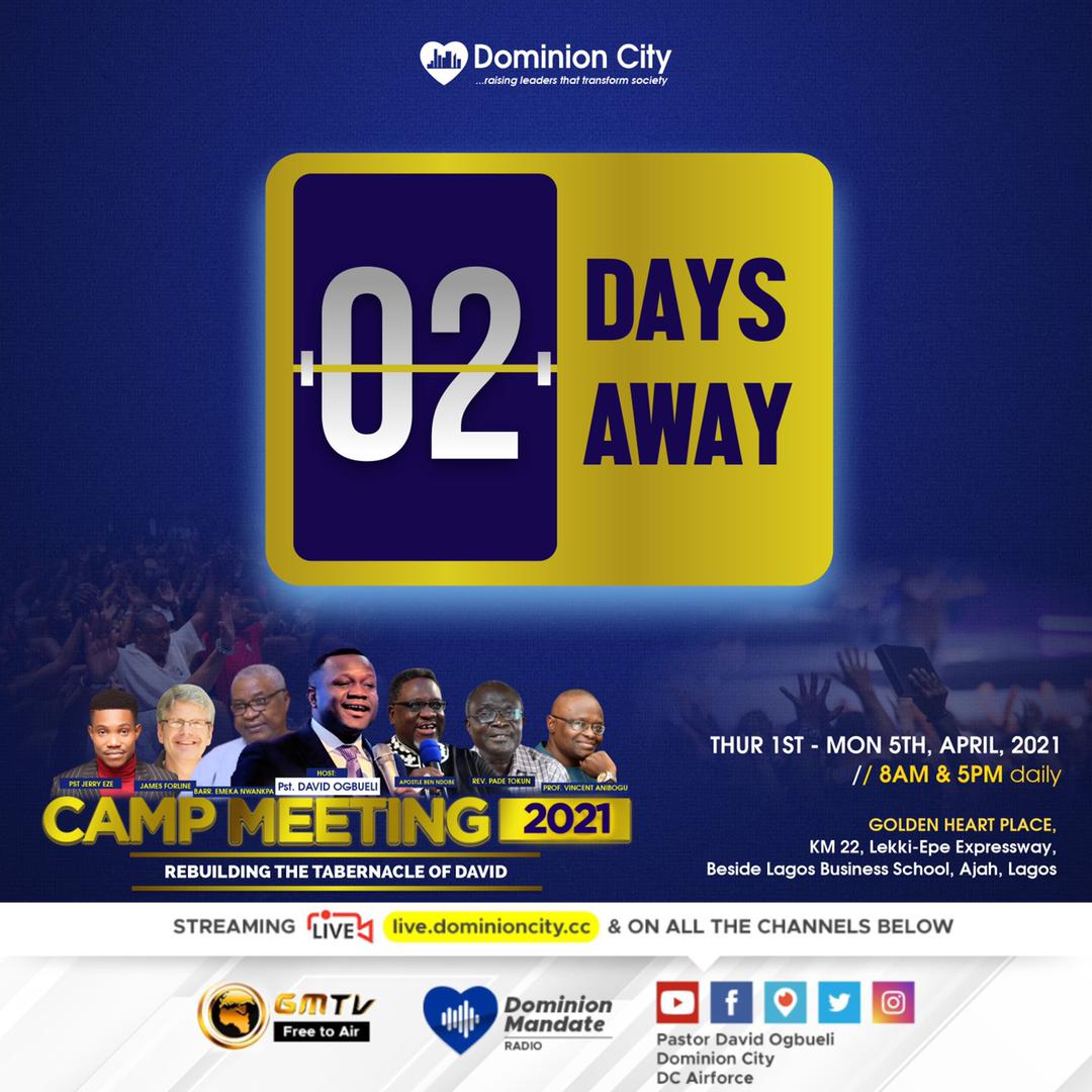 _obodozie's tweet photo. Two days to the main event. One event, Two Locations. Nigeria are you ready?
#CampMeeting2021 
#DominionCity 
#Revival https://t.co/FA4XAJEIZy