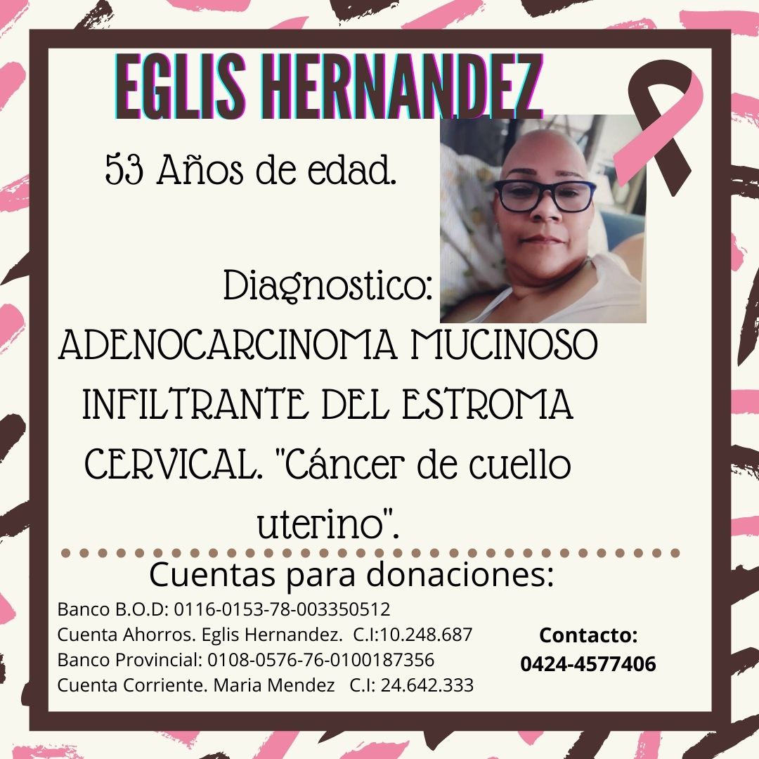 Hoy queremos Nuevamente acudir al Buen Corazón de Nuestros Seguidores déjamos Por acá la Información de la Sra Eglis Hernández seguidora de nuestro trabajo que hoy necesita ayuda para seguir Luchando por su Vida, Vamos a Darle RT para ayudar a Eglis de antemano Gracias