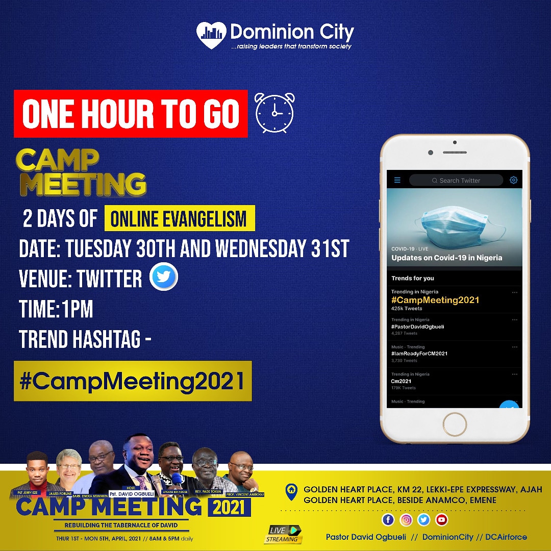 pstdavidogbueli's tweet photo. 10mins to go. Let's trend #campmeeting2021 all over Twitter. 1pm GMT+1. Get your fingers on dial pad. Let's do it https://t.co/3IYLD7w9e4